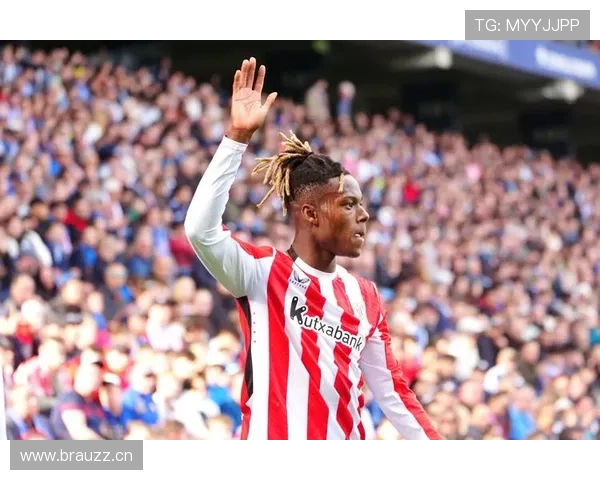 尼科·威廉斯：从毕尔巴鄂青训到西班牙国脚的崛起解析